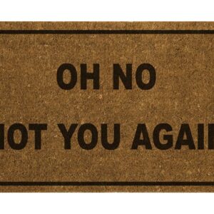 Fiesta Oh No Not You Again Doormat