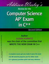 Addison Wesley's Review for the Computer Science AP Exam in C++