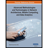 Advanced Methodologies and Technologies in Network Architecture, Mobile Computing, and Data Analytics