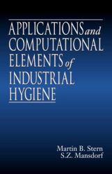 Applications of Computational Elements of Industrial Hygiene