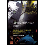 Arguments that Count: Physics, Computing, and Missile Defense, 1949-2012