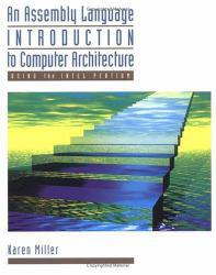 Assembly Language Introduction to Computer Architecture : Using the Intel Pentium