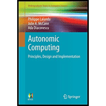 Autonomic Computing: Principles, Design and Implementation