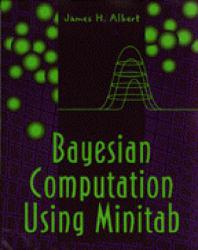 Bayesian Computation Using Minitab / With Disk