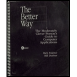 Better Way: The Moderately Clever Person's Guide to Computer Applications (Custom)