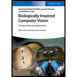 Biologically Inspired Computer Vision: Fundamentals and Applications