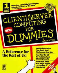 Client/ Server Computing for Dummies