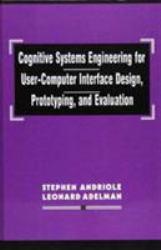 Cognitive Systems Engineering for User-computer Interface Design, Prototyping, and Evaluation (Hardback)