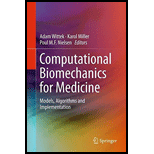 Computational Biomechanics for Medicine: Models, Algorithms and Implementation