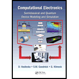 Computational Electronics: Semiclassical and Quantum Device Modeling and Simulation (Hardback)