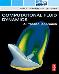 Computational Fluid Dynamics : Practical Approach