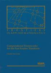 Computational Frameworks for Fast Fourier