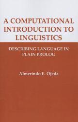 Computational Introduction to Linguistics: Describing Language in Plain Prolog