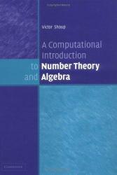 Computational Introduction to Number Theory and Algebra