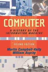 Computer : A History of the Information Machine