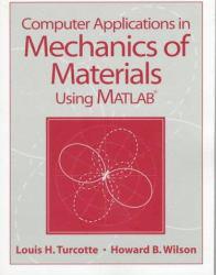 Computer Applications in Mechanics of Materials Using Matlab