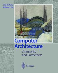 Computer Architecture : Complexity and Correctness