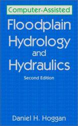Computer-Assisted Floodplain Hydrology and Hydraulics