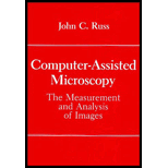 Computer-Assisted Microscopy : The Measurement and Analysis of Images