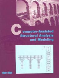 Computer Assisted Structural Analysis and Modeling / With 3.5" Disk