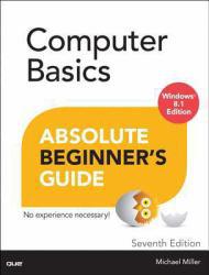 Computer Basics: Absolute Beginning Guide