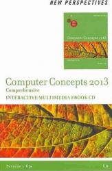 Computer Concepts 2013, Compreh. -CD ROM