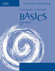 Computer Concepts BASICS - Activities Workbook