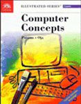 Computer Concepts : Illustrated Complete - Text Only