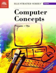 Computer Concepts : Illustrated Complete / With CD-ROM