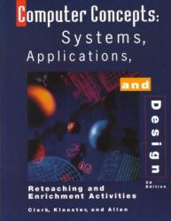 Computer Concepts : Systems, Applications, and Design / Workbook