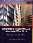 Computer Concepts With Microsoft Office 2010 (Custom)