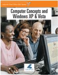 Computer Concepts and Windows XP / Vista