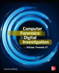 Computer Forensics and Digital Investigation with EnCase Forensic