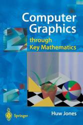 Computer Graphics Through Key Math