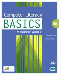 Computer Literacy BASICS: Comprehensive Guide to IC3 (Hardback)