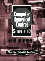 Computer Numerical Control Simplified - Lab Manual