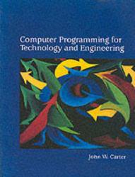 Computer Programming for Technology and Engineering