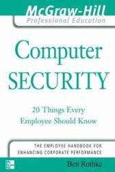 Computer Security : 20 Things Every Employee Should Know