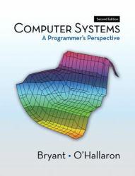 Computer Systems: Programmer's Perspectives