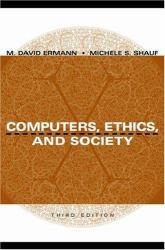 Computers, Ethics, and Society