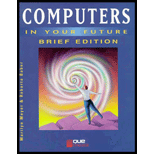 Computers In Your Future,Brief Edition