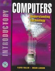 Computers : Understanding Technology, Introductory - With CD