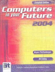 Computers in Your Future 2004 / With CD-ROM
