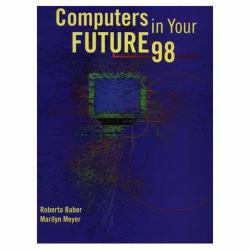 Computers in Your Future 98