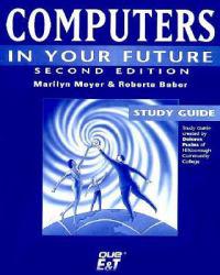 Computers in Your Future (Study Guide)