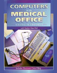 Computers in the Medical Office : Using MediSoft / With 3.5" Disk