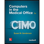 Computers in the Medical Office - With Case Studies