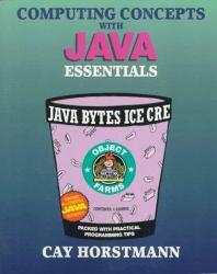 Computing Concepts with JAVA Essentials / With CD