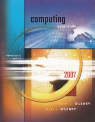 Computing Essentials 2007 : Introductory
