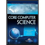 Core Computer Science: For the IB Diploma Program